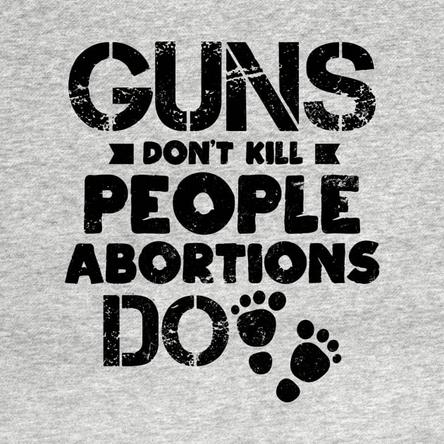Abortion Shirt | Guns Don't Kill People Gift by Gawkclothing